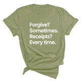 Forgive? Sometimes. Receipts? Every time Unisex Tee-T-Shirt-The Original God Ain't Petty But I Am
