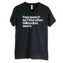 Free Speech Isn’t Free When Billionaires Own It *BLACK V-NECK* Unisex Tee-T-Shirt-The Original God Ain't Petty But I Am