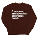 Free Speech Isn’t Free When Billionaires Own It Unisex Sweatshirt-Sweatshirt-The Original God Ain't Petty But I Am