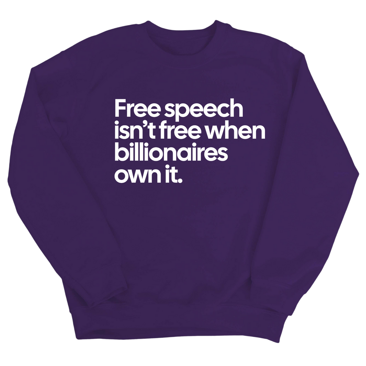 Free Speech Isn’t Free When Billionaires Own It Unisex Sweatshirt-Sweatshirt-The Original God Ain't Petty But I Am
