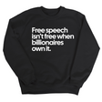 Free Speech Isn’t Free When Billionaires Own It Unisex Sweatshirt-Sweatshirt-The Original God Ain't Petty But I Am