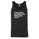 Free Speech Isn’t Free When Billionaires Own It Unisex Tank Top-T-Shirt-The Original God Ain't Petty But I Am