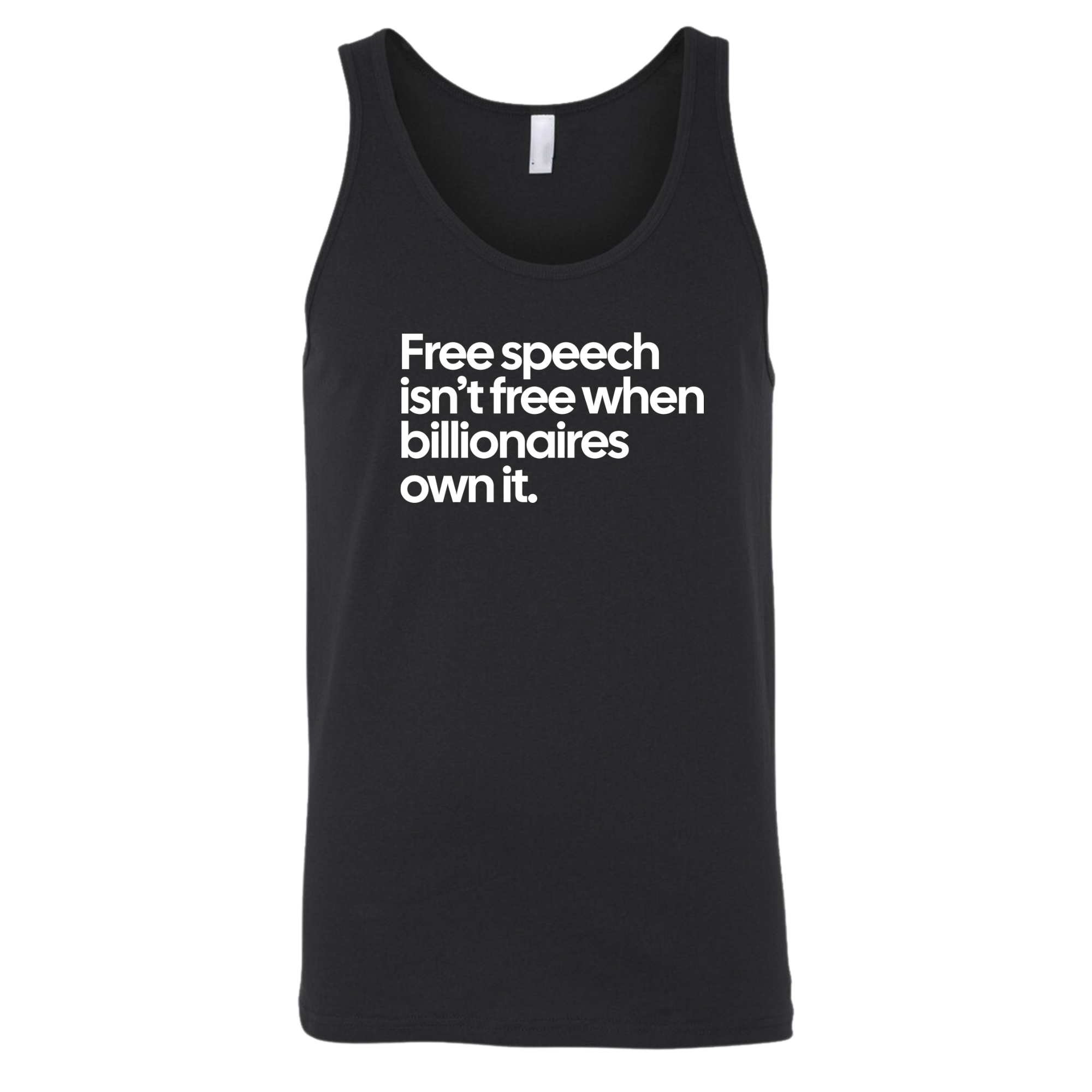 Free Speech Isn’t Free When Billionaires Own It Unisex Tank Top-T-Shirt-The Original God Ain't Petty But I Am