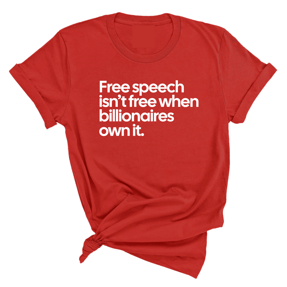 Free Speech Isn’t Free When Billionaires Own It Unisex Tee-T-Shirt-The Original God Ain't Petty But I Am