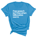 Free Speech Isn’t Free When Billionaires Own It Unisex Tee-T-Shirt-The Original God Ain't Petty But I Am