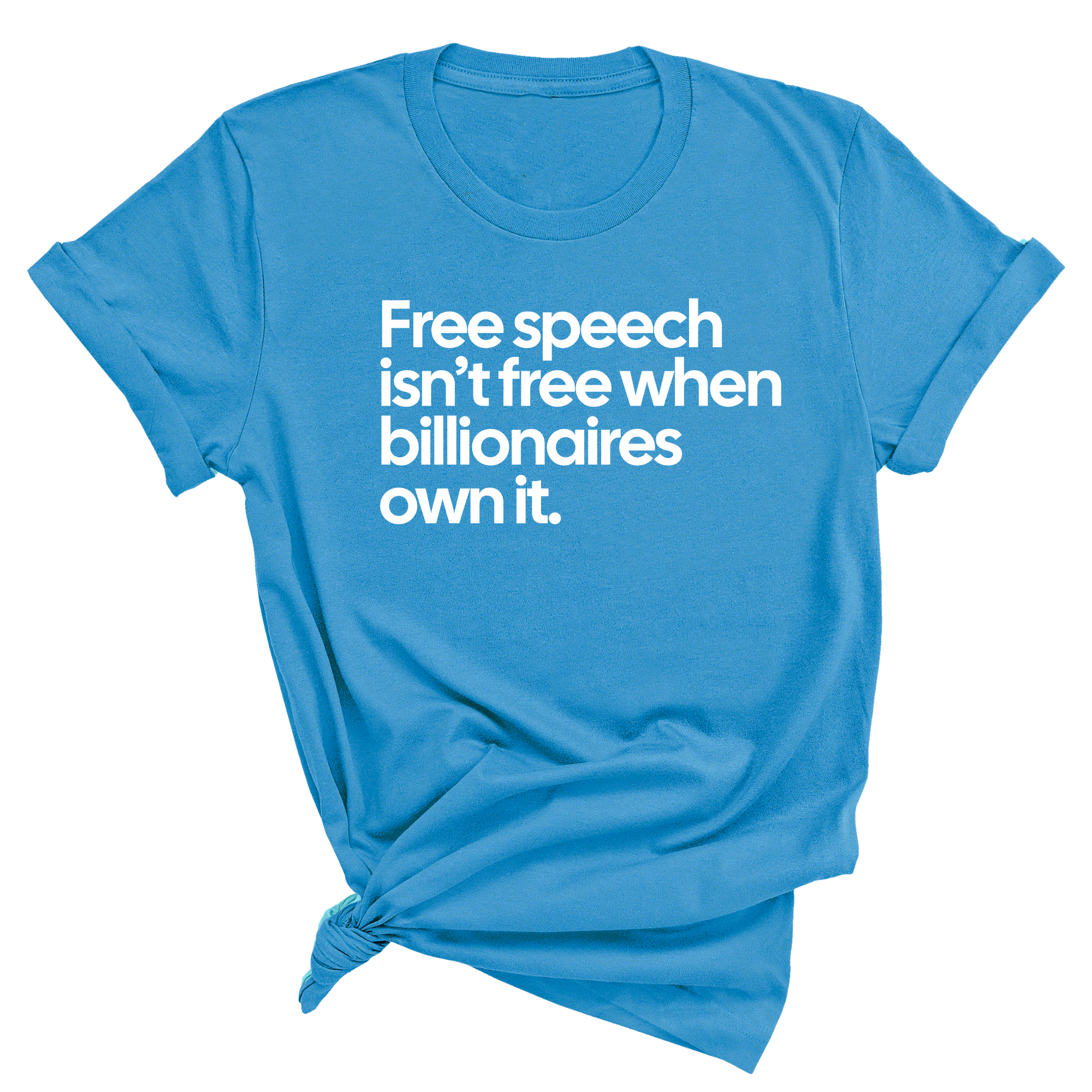 Free Speech Isn’t Free When Billionaires Own It Unisex Tee-T-Shirt-The Original God Ain't Petty But I Am