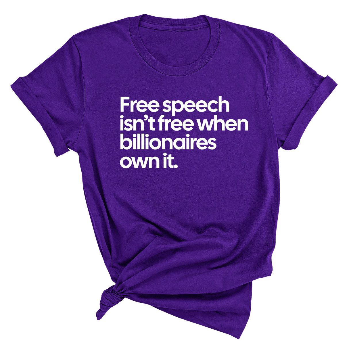 Free Speech Isn’t Free When Billionaires Own It Unisex Tee-T-Shirt-The Original God Ain't Petty But I Am