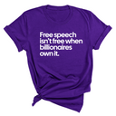 Free Speech Isn’t Free When Billionaires Own It Unisex Tee-T-Shirt-The Original God Ain't Petty But I Am