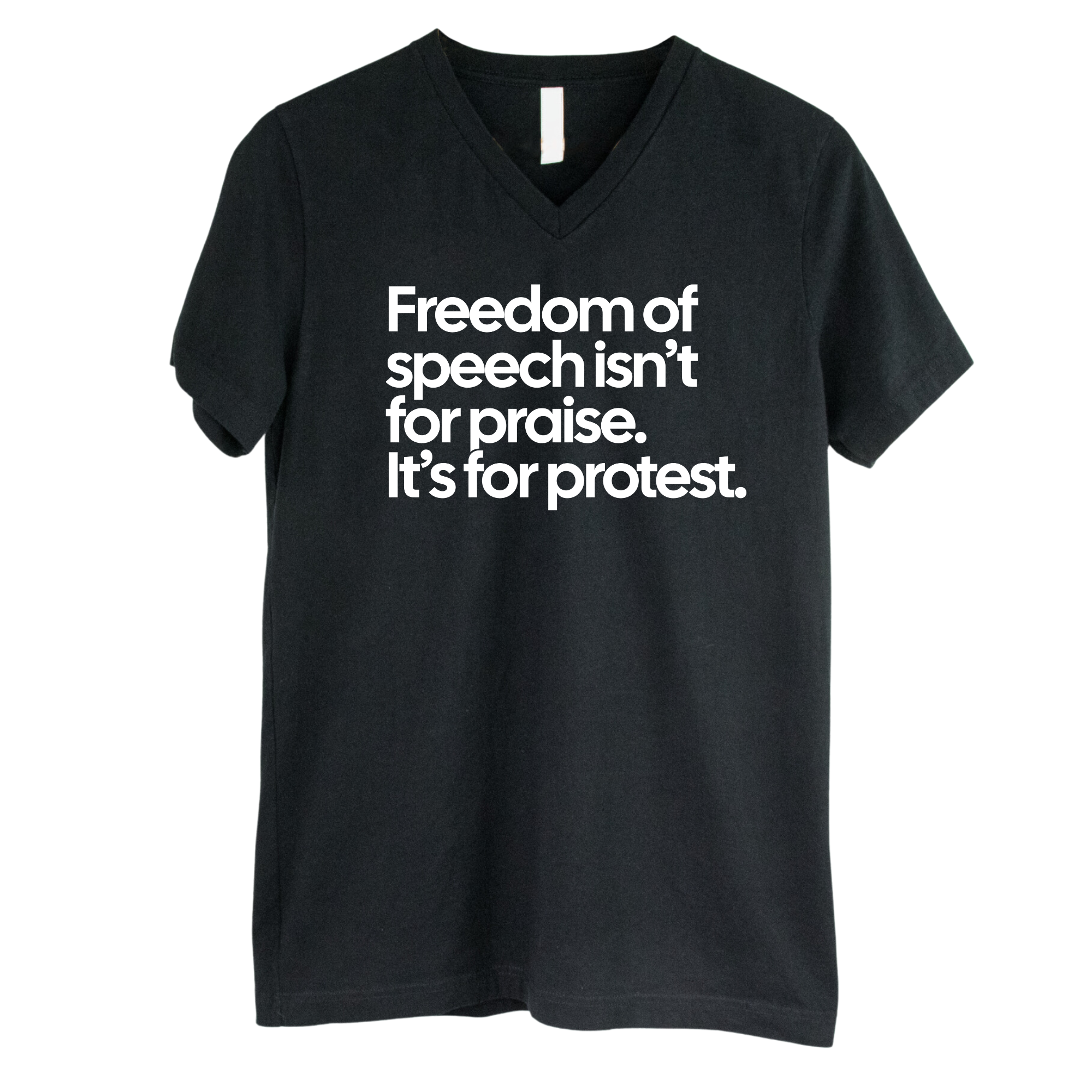 Freedom of Speech Isn’t for Praise. It’s for Protest *BLACK V-NECK* Unisex Tee-T-Shirt-The Original God Ain't Petty But I Am