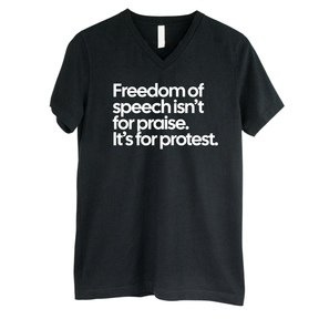 Freedom of Speech Isn’t for Praise. It’s for Protest *BLACK V-NECK* Unisex Tee-T-Shirt-The Original God Ain't Petty But I Am