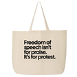 Freedom of Speech Isn’t for Praise. It’s for Protest (Tote Bag)-Tote Bag-The Original God Ain't Petty But I Am