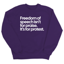 Freedom of Speech Isn’t for Praise. It’s for Protest Unisex Sweatshirt-Sweatshirt-The Original God Ain't Petty But I Am
