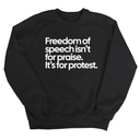 Freedom of Speech Isn’t for Praise. It’s for Protest Unisex Sweatshirt-Sweatshirt-The Original God Ain't Petty But I Am