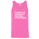 Freedom of Speech Isn’t for Praise. It’s for Protest Unisex Tank Top-T-Shirt-The Original God Ain't Petty But I Am