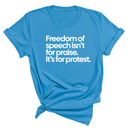 Freedom of Speech Isn’t for Praise. It’s for Protest Unisex Tee-T-Shirt-The Original God Ain't Petty But I Am