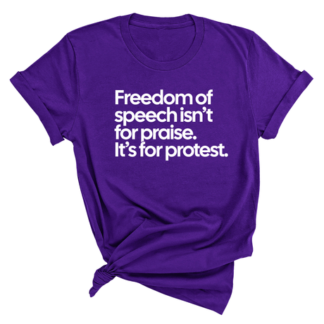 Freedom of Speech Isn’t for Praise. It’s for Protest Unisex Tee-T-Shirt-The Original God Ain't Petty But I Am