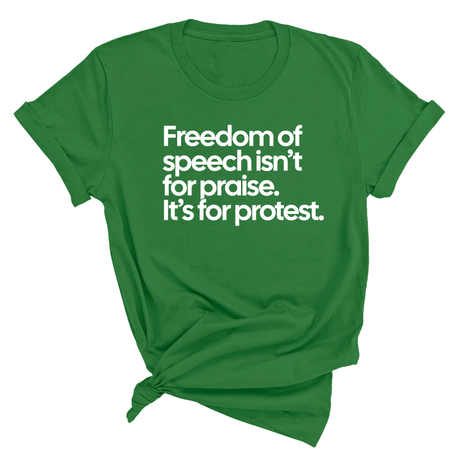Freedom of Speech Isn’t for Praise. It’s for Protest Unisex Tee-T-Shirt-The Original God Ain't Petty But I Am