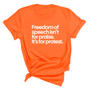 Freedom of Speech Isn’t for Praise. It’s for Protest Unisex Tee-T-Shirt-The Original God Ain't Petty But I Am