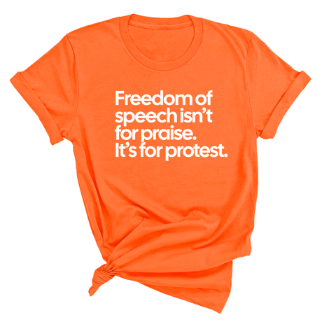 Freedom of Speech Isn’t for Praise. It’s for Protest Unisex Tee-T-Shirt-The Original God Ain't Petty But I Am