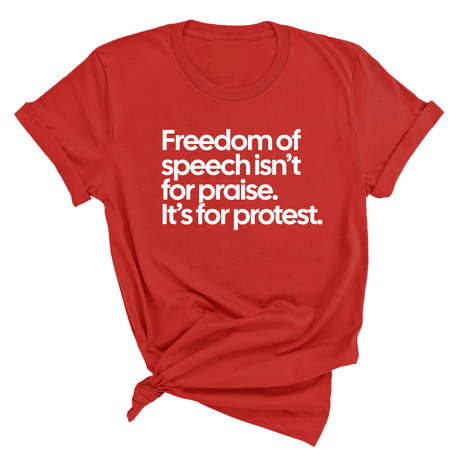 Freedom of Speech Isn’t for Praise. It’s for Protest Unisex Tee-T-Shirt-The Original God Ain't Petty But I Am