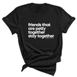Friends that are petty together stay together Unisex Tee-T-Shirt-The Original God Ain't Petty But I Am