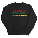 From June 19, 1865 to Today, Freedom Is Still Worth the Fight Unisex Sweatshirt-Sweatshirt-The Original God Ain't Petty But I Am
