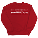 Gas is about to be $10 a Gallon and They Are Busy Redrawing Maps to Make Sure You Cannot Vote Them Out Unisex Sweatshirt-Sweatshirt-The Original God Ain't Petty But I Am