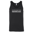 Gas is about to be $10 a Gallon and They Are Busy Redrawing Maps to Make Sure You Cannot Vote Them Out Unisex Tank Top-T-Shirt-The Original God Ain't Petty But I Am