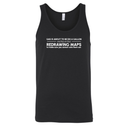 Gas is about to be $10 a Gallon and They Are Busy Redrawing Maps to Make Sure You Cannot Vote Them Out Unisex Tank Top-T-Shirt-The Original God Ain't Petty But I Am