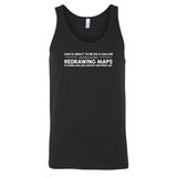 Gas is about to be $10 a Gallon and They Are Busy Redrawing Maps to Make Sure You Cannot Vote Them Out Unisex Tank Top-T-Shirt-The Original God Ain't Petty But I Am