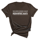 Gas is about to be $10 a Gallon and They Are Busy Redrawing Maps to Make Sure You Cannot Vote Them Out Unisex Tee-T-Shirt-The Original God Ain't Petty But I Am