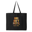 God Ain't Petty But I Am Tote bag (Fall Colors 🍁)-Tote Bag-The Original God Ain't Petty But I Am