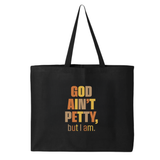 God Ain't Petty But I Am Tote bag (Fall Colors 🍁)-Tote Bag-The Original God Ain't Petty But I Am