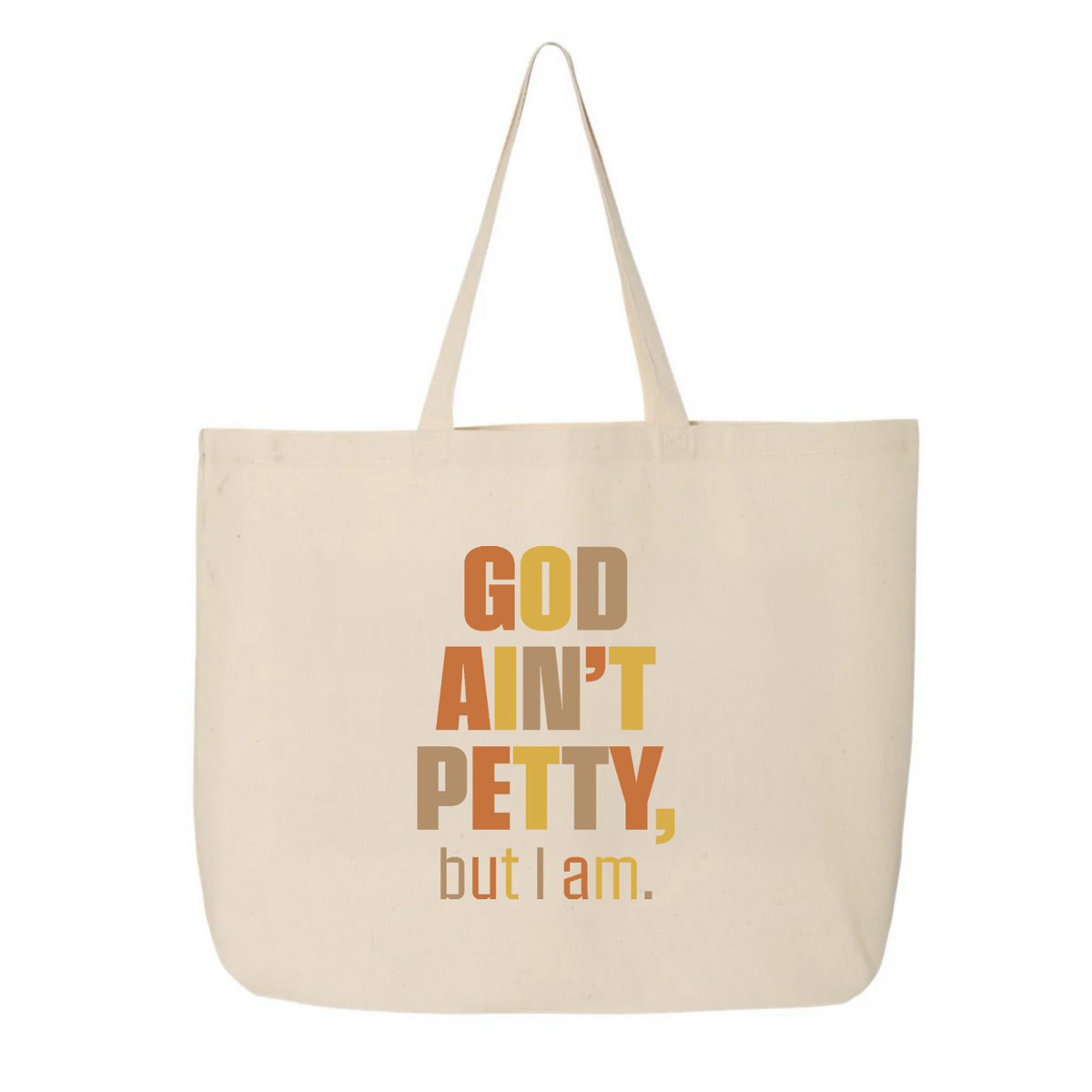 God Ain't Petty But I Am Tote bag (Fall Colors 🍁)-Tote Bag-The Original God Ain't Petty But I Am