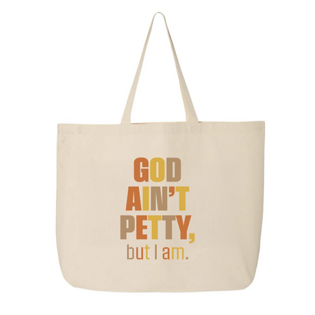 God Ain't Petty But I Am Tote bag (Fall Colors 🍁)-Tote Bag-The Original God Ain't Petty But I Am