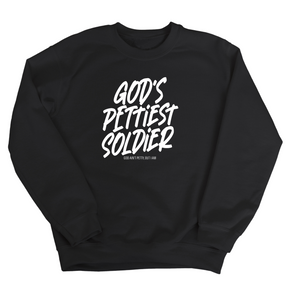 God's Pettiest Soldier Unisex Sweatshirt-Sweatshirt-The Original God Ain't Petty But I Am