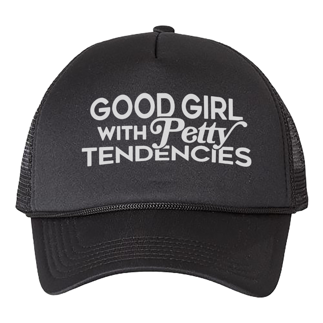 Good Girl with Petty Tendencies Trucker Hat-Hats-The Original God Ain't Petty But I Am