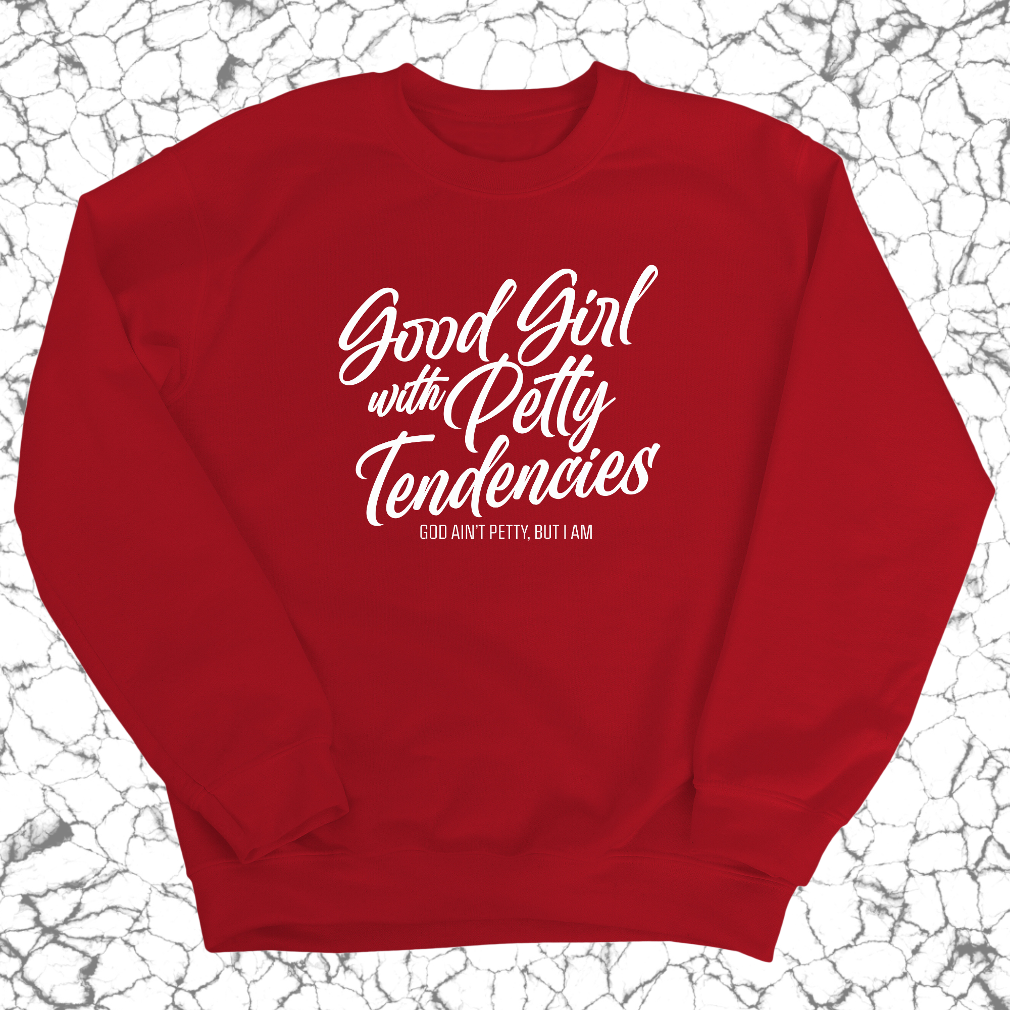 Good Girl with Petty Tendencies Unisex Sweatshirt-Sweatshirt-The Original God Ain't Petty But I Am