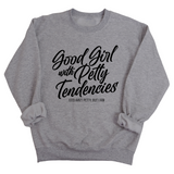 Good Girl with Petty Tendencies Unisex Sweatshirt-Sweatshirt-The Original God Ain't Petty But I Am
