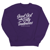 Good Girl with Petty Tendencies Unisex Sweatshirt-Sweatshirt-The Original God Ain't Petty But I Am