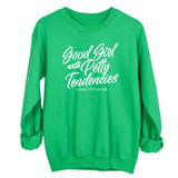 Good Girl with Petty Tendencies Unisex Sweatshirt-Sweatshirt-The Original God Ain't Petty But I Am