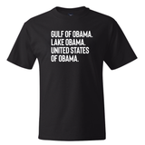 Gulf of Obama. Lake Obama. The United States of Obama *BLACK TALL TEE* Unisex Tee-T-Shirt-The Original God Ain't Petty But I Am