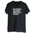 Gulf of Obama. Lake Obama. The United States of Obama *BLACK V-NECK* Unisex Tee-T-Shirt-The Original God Ain't Petty But I Am