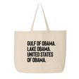 Gulf of Obama. Lake Obama. The United States of Obama Tote bag-Tote Bag-The Original God Ain't Petty But I Am