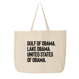 Gulf of Obama. Lake Obama. The United States of Obama Tote bag-Tote Bag-The Original God Ain't Petty But I Am