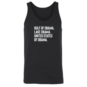 Gulf of Obama. Lake Obama. The United States of Obama Unisex Tank Top-T-Shirt-The Original God Ain't Petty But I Am