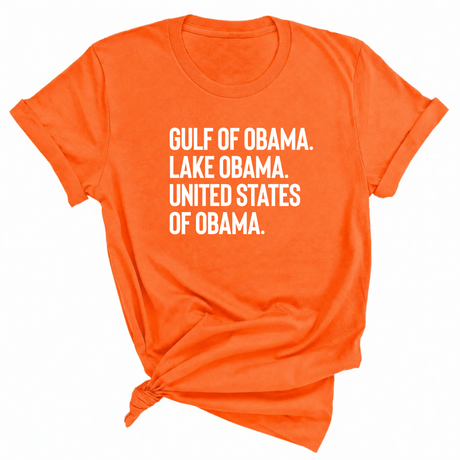Gulf of Obama. Lake Obama. The United States of Obama Unisex Tee-T-Shirt-The Original God Ain't Petty But I Am