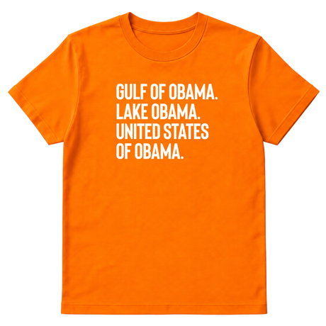 Gulf of Obama. Lake Obama. The United States of Obama Unisex Tee-T-Shirt-The Original God Ain't Petty But I Am