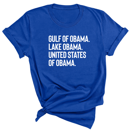 Gulf of Obama. Lake Obama. The United States of Obama Unisex Tee-T-Shirt-The Original God Ain't Petty But I Am