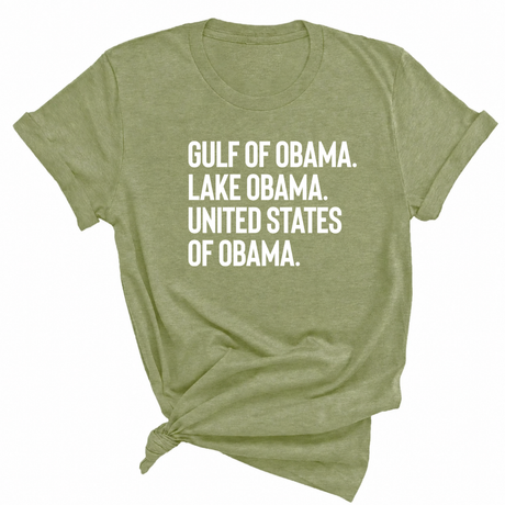 Gulf of Obama. Lake Obama. The United States of Obama Unisex Tee-T-Shirt-The Original God Ain't Petty But I Am